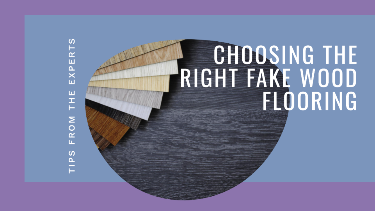 Choosing the Right Fake Wood Flooring: Tips from the Experts