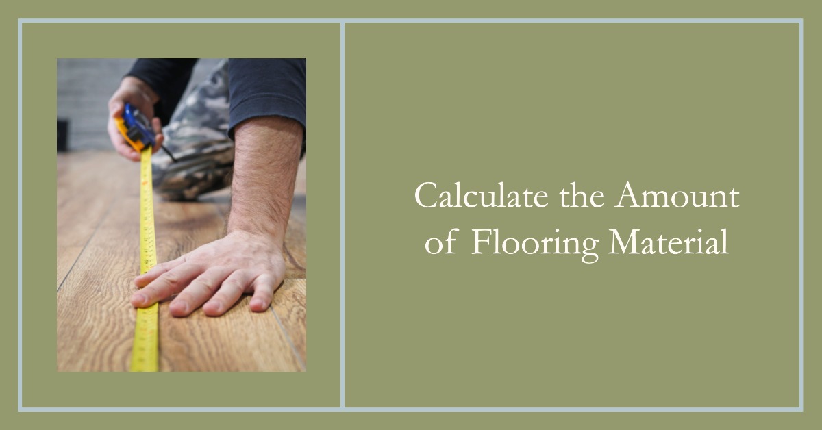 Calculate the Amount of Flooring Material