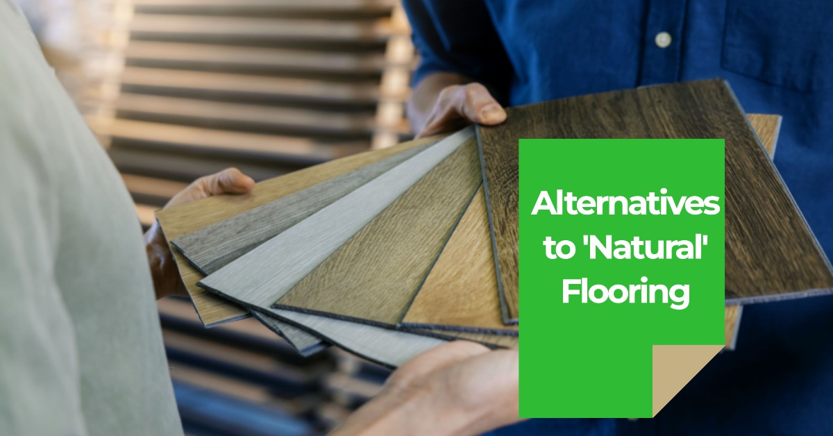 Alternatives to 'Natural' Flooring