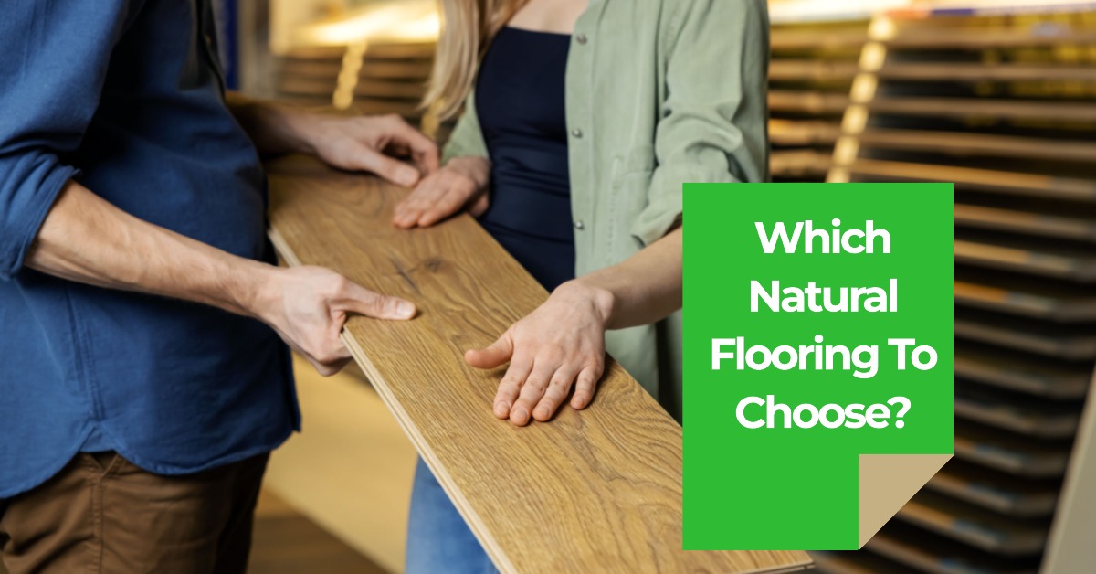 Which Natural Flooring To Choose?