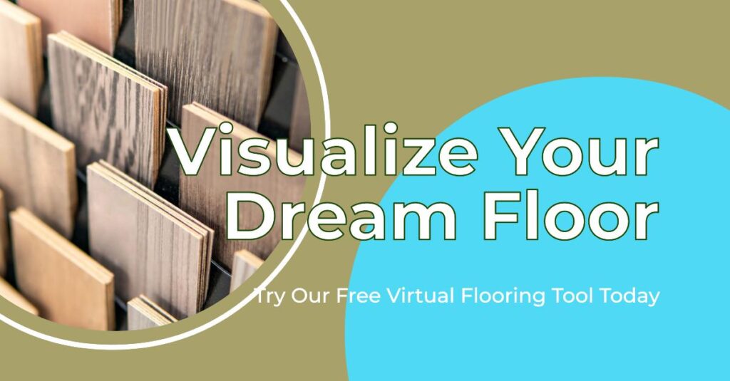 Visualize Your Dream Floor