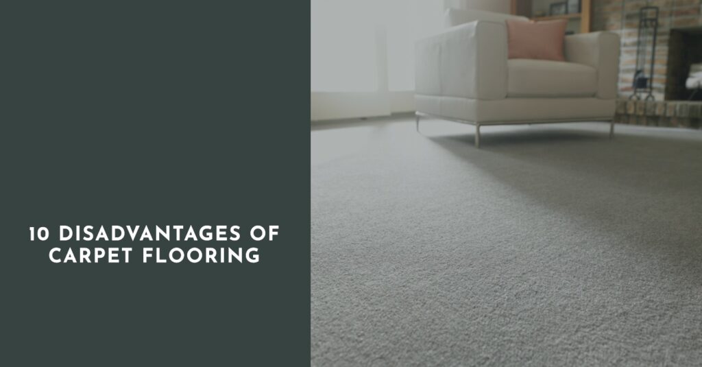 10 Disadvantages of Carpet Flooring
