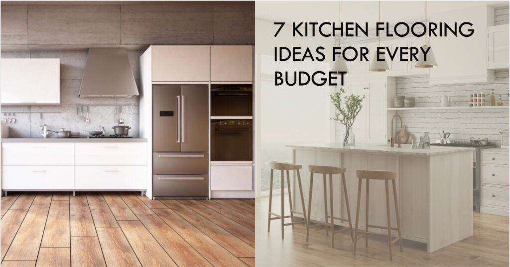 7 Kitchen Flooring Ideas For Every Budget