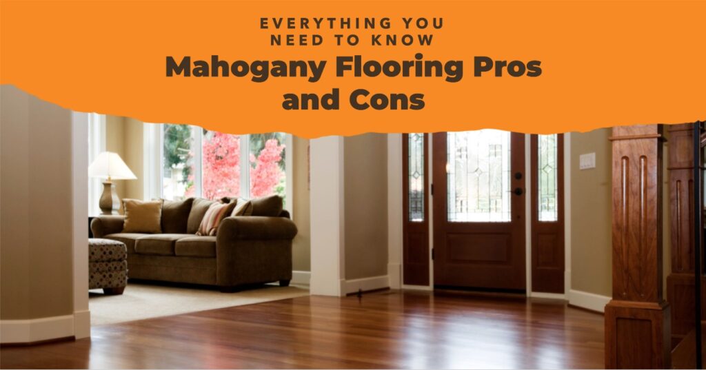 Advantages and Disadvantages of Mahogany Flooring